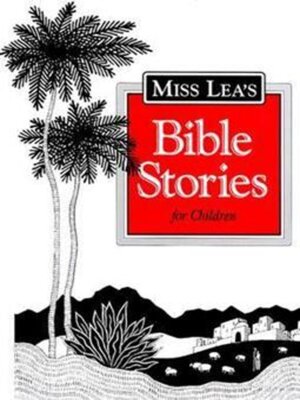 cover image of Miss Lea's Bible Stories for Children